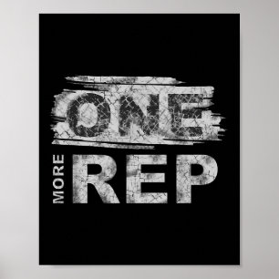 One More Rep _ Gym Motivation Poster