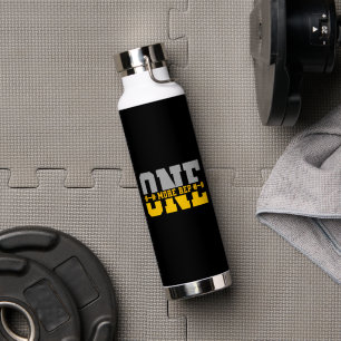 One More Rep Gym Motivation Weightlifting Water Bottle