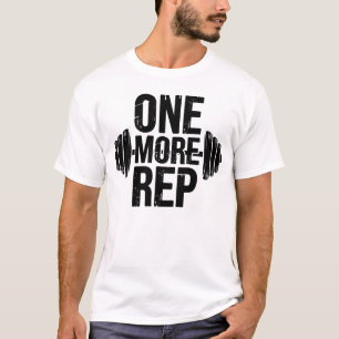 One More Rep Hardcore Gym Motivation Typography Ar T-Shirt