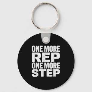 One More Rep One More Step Workout Fitness Motivat Key Ring