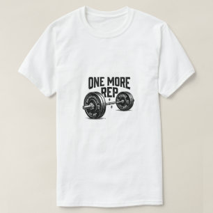 One More Rep T-Shirt