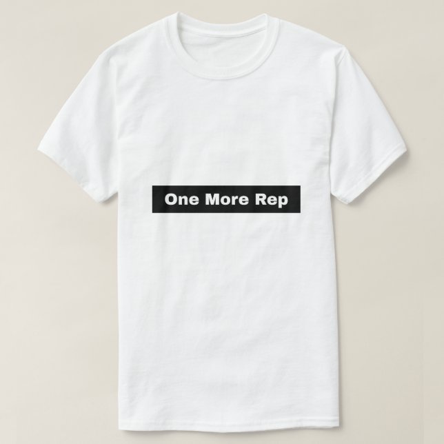 One More Rep T-Shirt (Design Front)