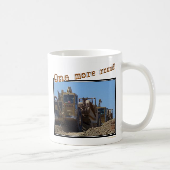 One more round! coffee mug (Right)