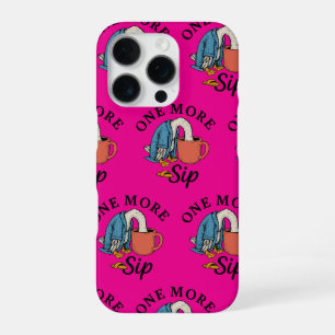 One More Sip iPhone 16 Pro Case