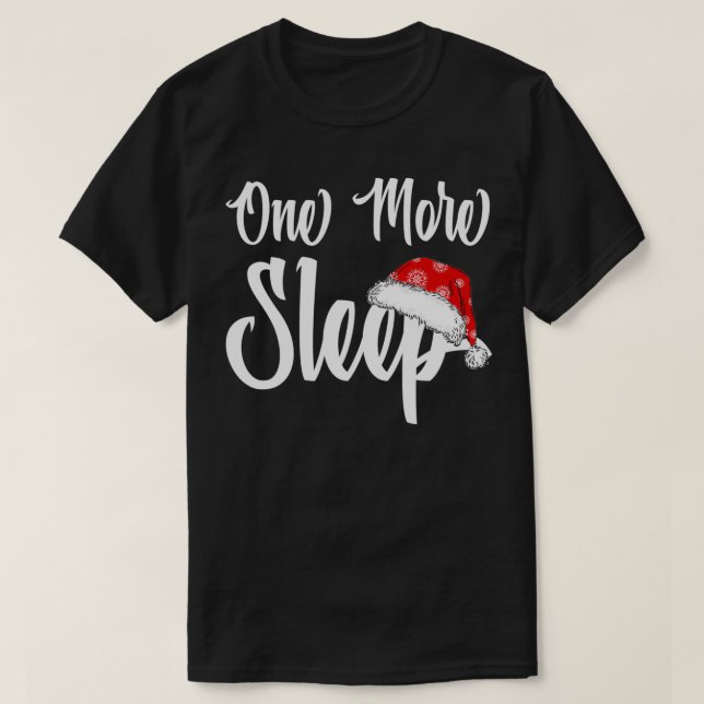 One More Sleep to Christmas Xmas PJ Christmas Paja T-Shirt (Design Front)