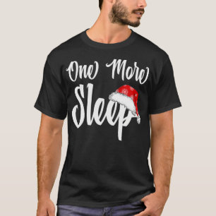 One More Sleep to Christmas Xmas PJ Christmas Paja T-Shirt