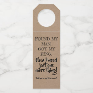 One More Thing - Funny Bridesmaid Proposal Bottle Tag