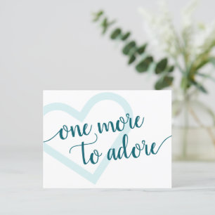 One More to Adore   Aqua Teal Heart Pregnancy Announcement Postcard