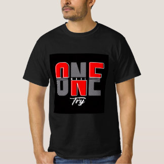 One More Try T-Shirt