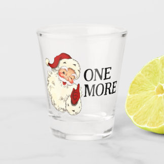 ONE MORE Vintage Retro Jolly Santa Claus Christmas Shot Glass