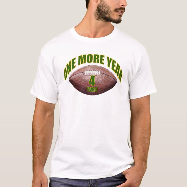 One More Year - Favre T-Shirt (Front)