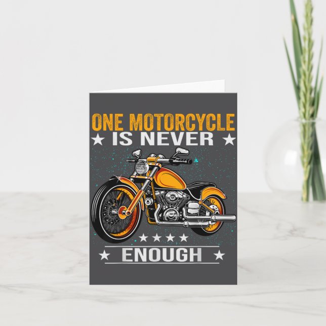 One Motorcycle Is Never Enough - Funny Biker Quote Card (Front)