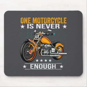 One Motorcycle Is Never Enough - Funny Biker Quote Mouse Mat