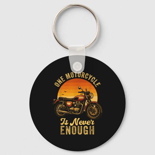 One Motorcycle Is Never Enough Retro Funny Biker  Key Ring (Front)