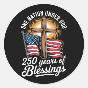 One Nation Under God 250 Years 250th Anniversary Classic Round Sticker