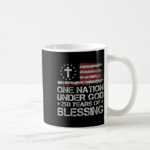 One Nation Under God 250 Years 250th Anniversary Coffee Mug