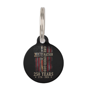 One Nation Under God 250 Years 250th Anniversary Pet Tag