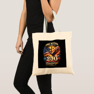One Nation Under God 250 Years 250th Anniversary Tote Bag