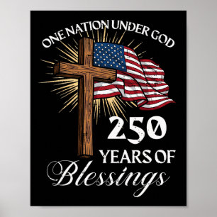 One Nation Under God 250 Years 250th Anniversary U Poster