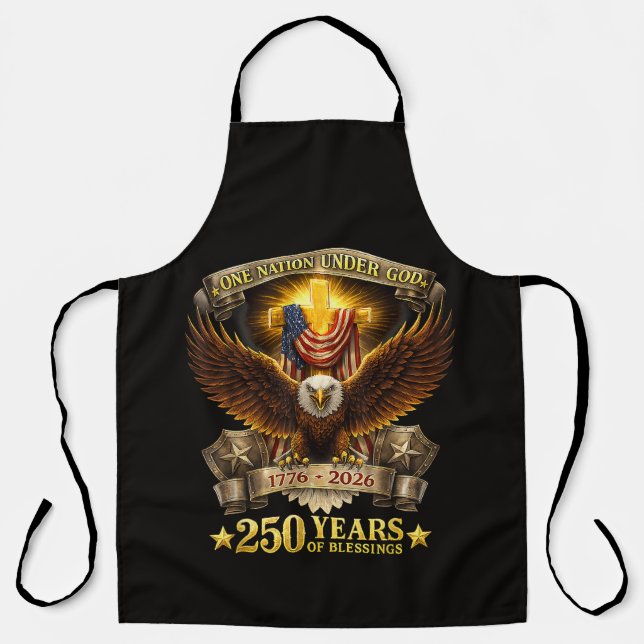 One Nation Under God 250 Years Blessings  Apron (Front)