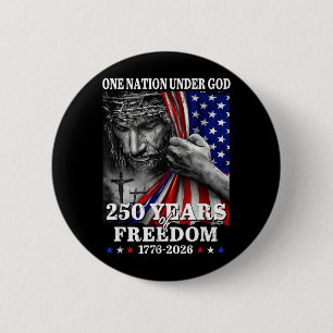 One Nation Under God 250 Years Dom 1776 2026 6 Cm Round Badge