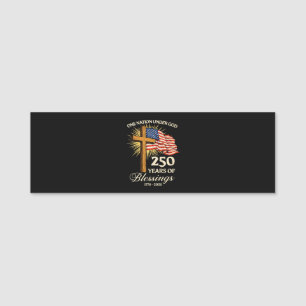 One Nation Under God 250 Years of Blessings Name Tag