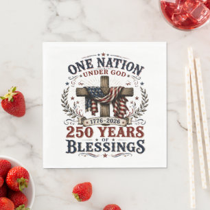 One Nation Under God 250 Years Of Blessings Napkin