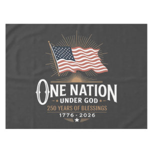 One Nation Under God 250 Years of Blessings Tablecloth