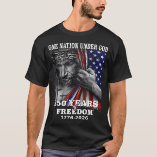 One Nation Under God 250 Years Of T-Shirt