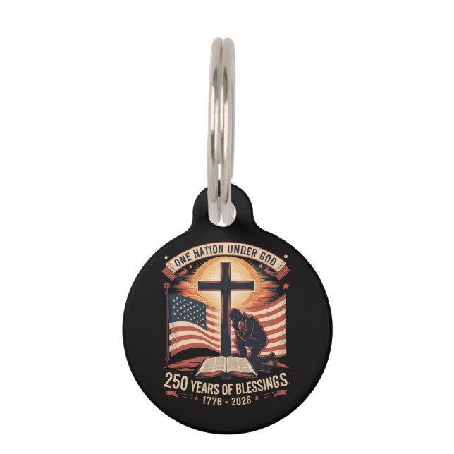One Nation Under God 250 Years  Pet Tag (Front)