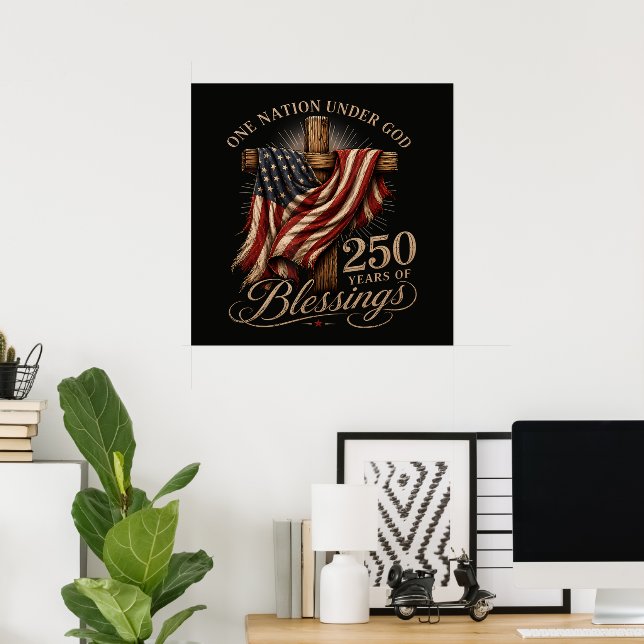 One Nation Under God 250 Years Poster (Home Office)