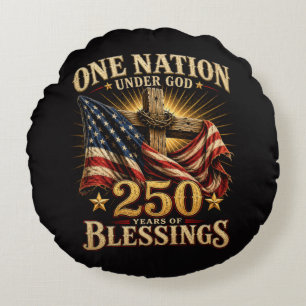 One Nation Under God 250 Years Round Cushion