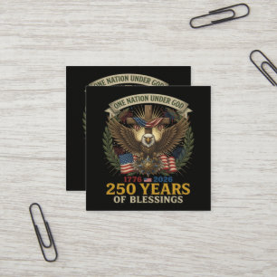 One Nation Under God 250 Years Square Business Card