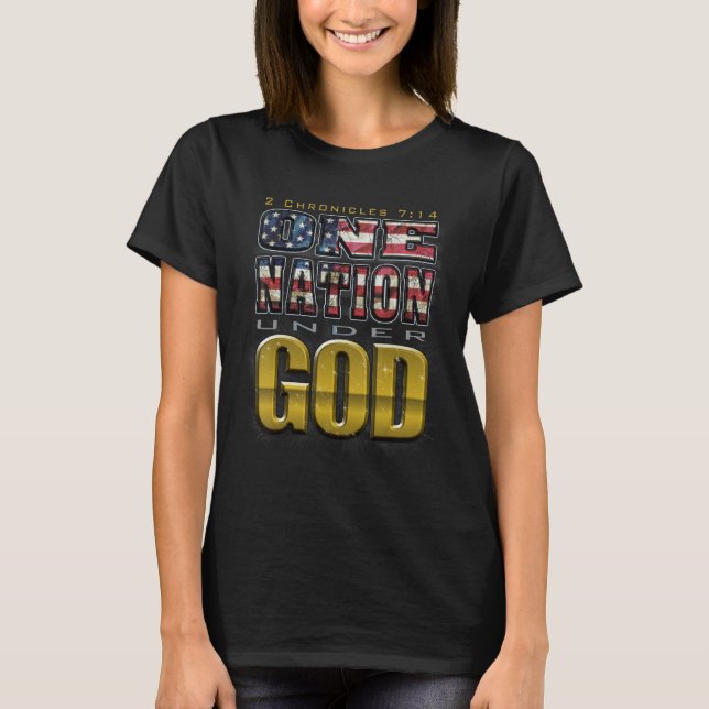 One Nation Under God  2 Chronicles 714 T-Shirt (Front)