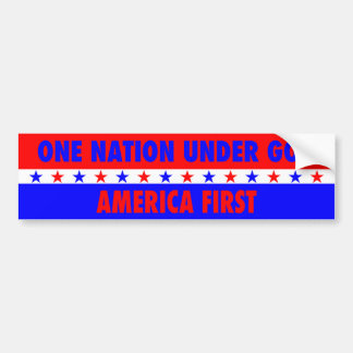 One Nation Under God, America First Bumper Sticker