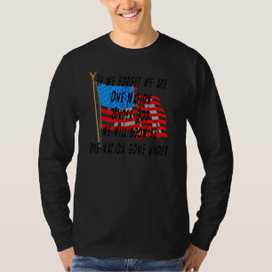 One Nation under God T-Shirt