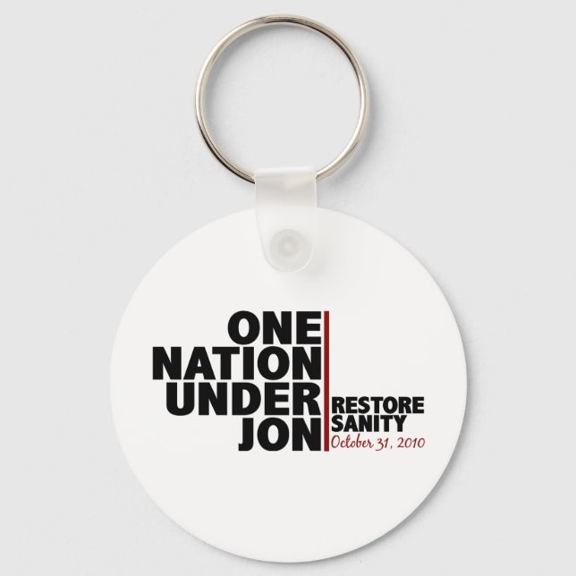 One nation under Jon (Restore Sanity) Key Ring (Front)