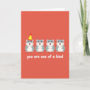 One Of A Kind Birthday Hamster Card