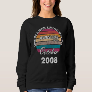 One Of A Kind Born In October Awesome Since 2008 B Sweatshirt