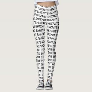 ONE OF A KIND! Gag Gift Shiznit  Leggings