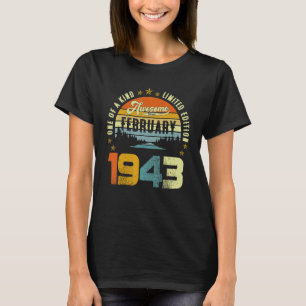 One Of A Kind Limited Edition Awesome Since Februa T-Shirt