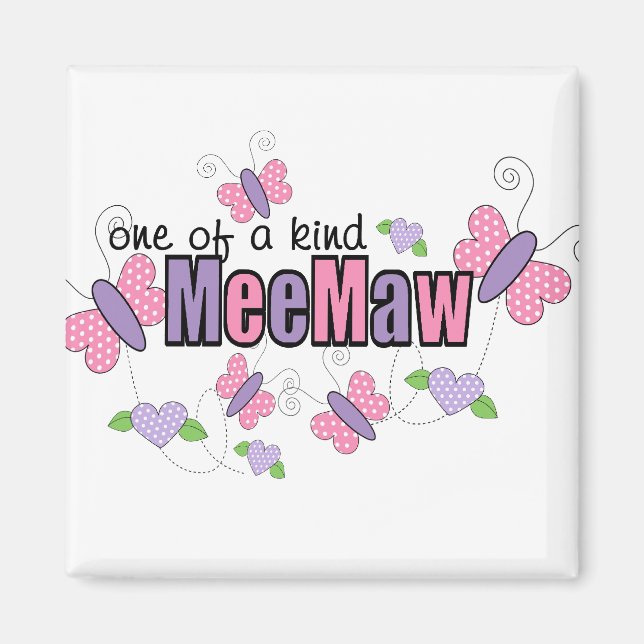 One Of A Kind MeeMaw Magnet (Front)
