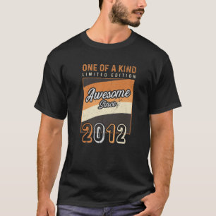 One Of A Kind Tees Awesome Since 2012 Limited Edit