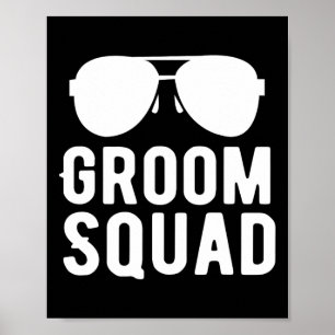 One Of Coolest Groom Squad Gifts For Brides And Gr Poster