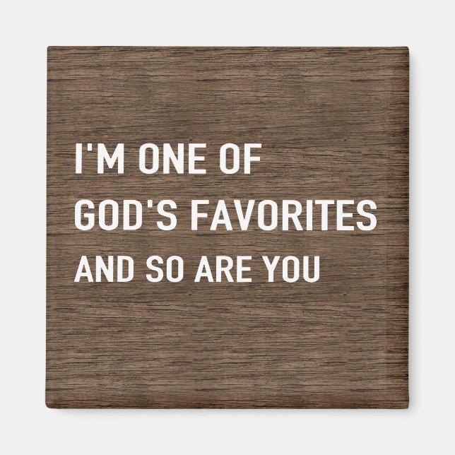 One of God's Favourites magnet (Front)