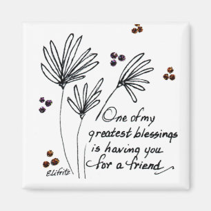 One of My Blessings... Magnet