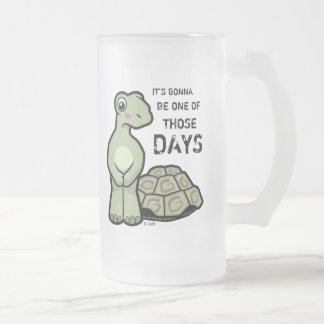 One Of Those Days Cute Tortoise Frosted Glass Beer Mug