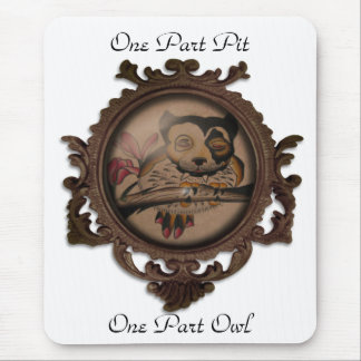 One Part Pit, One Part Owl Mouse Mat