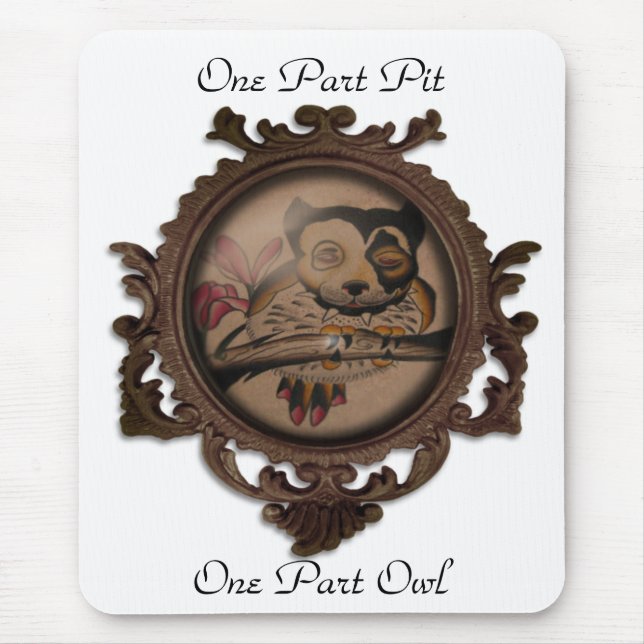 One Part Pit, One Part Owl Mouse Mat (Front)