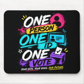 One Person, One ID, One Vote Mouse Mat
